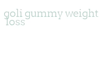 goli gummy weight loss