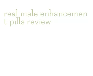 real male enhancement pills review